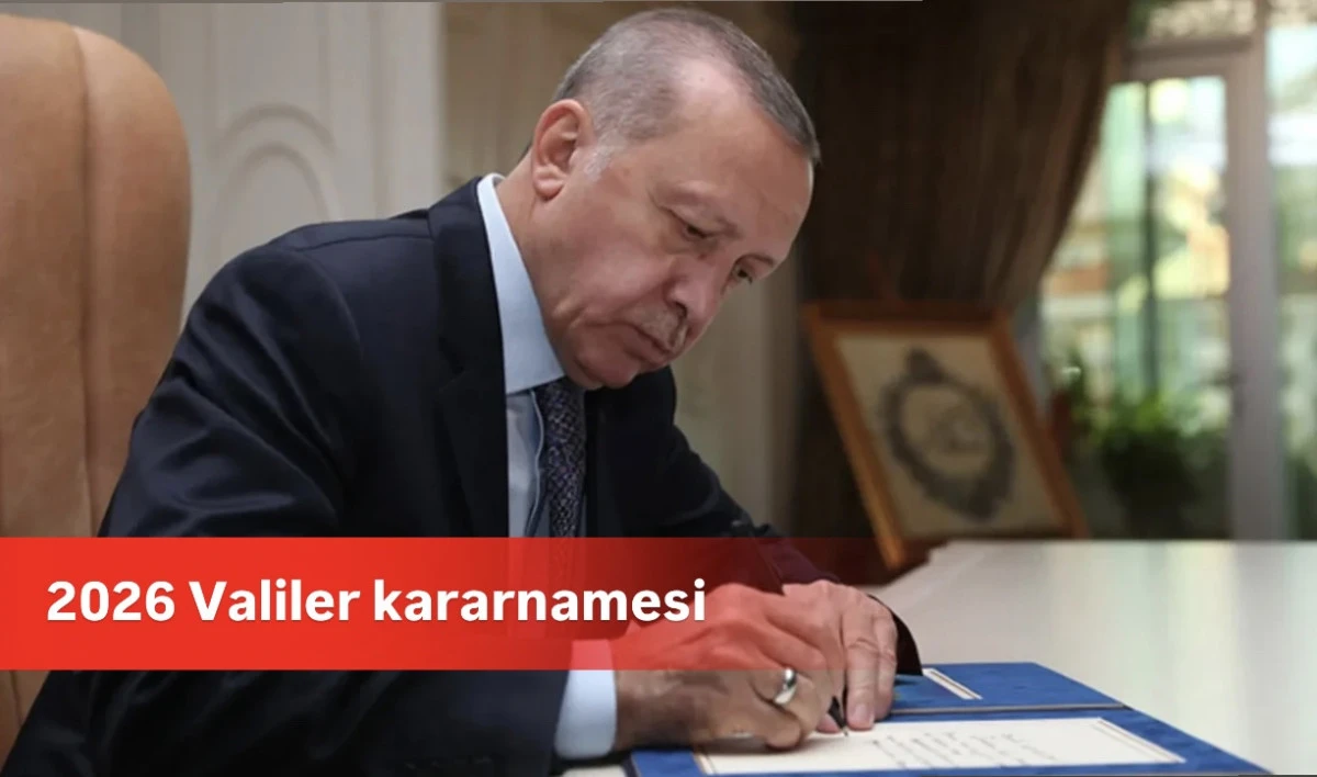 2025 Valiler Kararnamesi Haberleri: Valiler Kararnamesi 2026 Ocak'ta