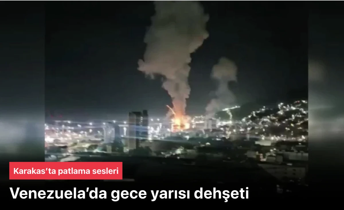 ABD SALDIRDI MI? Venezuela&rsquo;da gece yarısı dehşeti: Karakas&rsquo;ta patlama sesleri