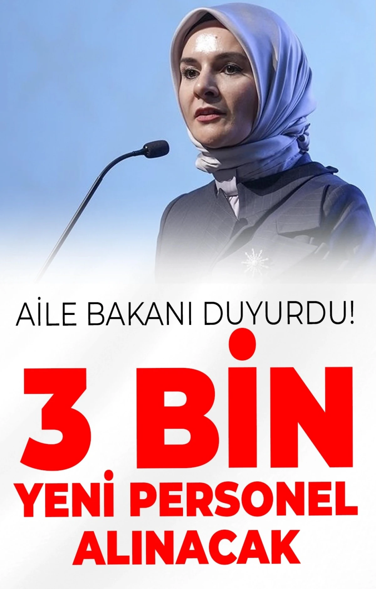 Aile bakanlığı personel alımı! Aile ve Sosyal hizmetler Bakanlığı’na 3 bin personel memuru alınacak