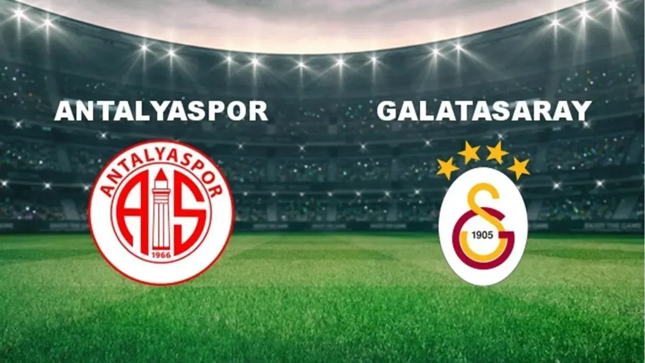 Antalyaspor Galatasaray maçı ne zaman, saat kaçta ve hangi kanalda? (Muhtemel ilk 11'ler)