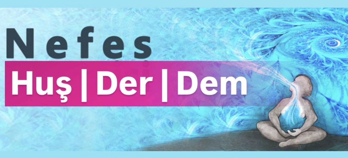 H&ucirc;ş Der Dem: Nefesi G&ouml;rmek, Tanımak ve Doğru Kullanmanın Sırları - Dr. Rashid İbrahim Haake ile Tasavvufi Yolculuk