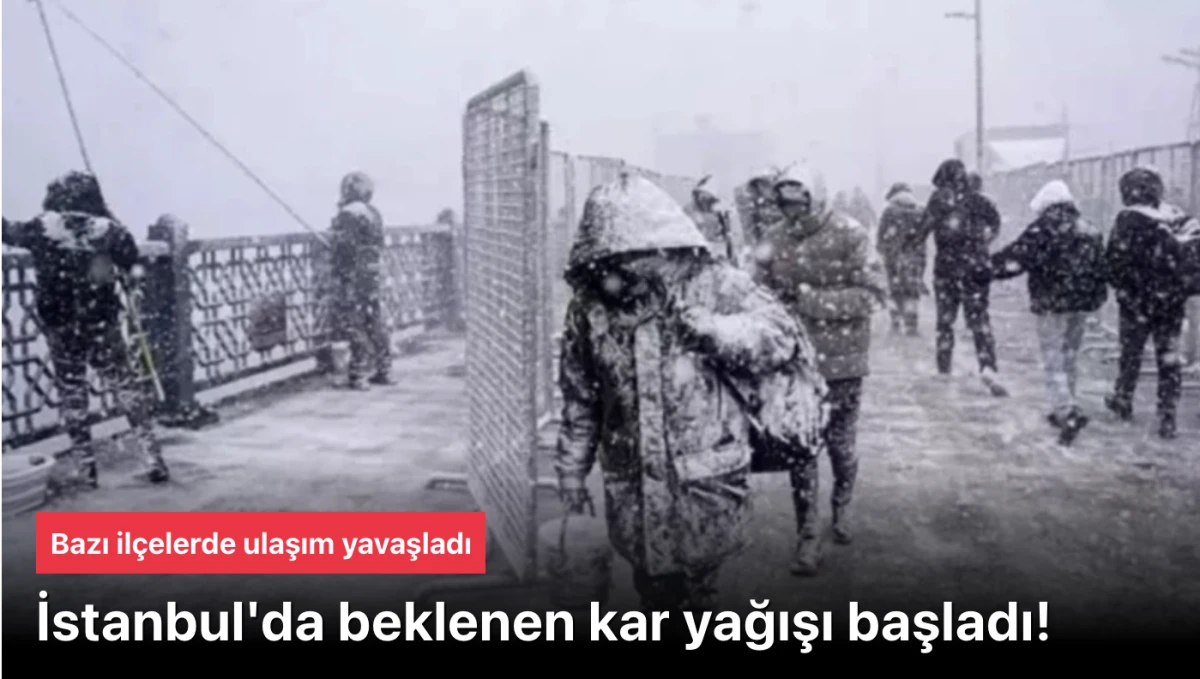 İstanbul'da kar yağışı hızla başladı!