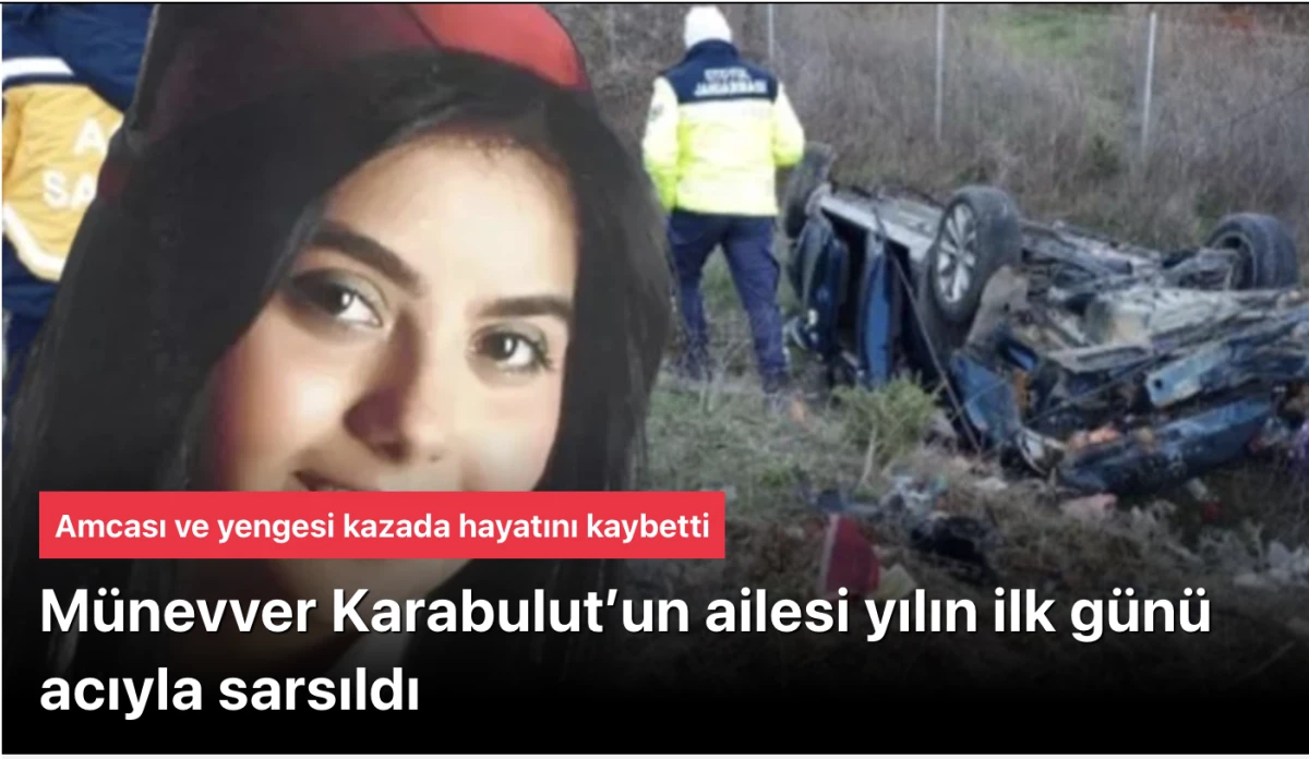 M&uuml;nevver Karabulut&rsquo;un Amcası ve yengesi kazada hayatını kaybetti