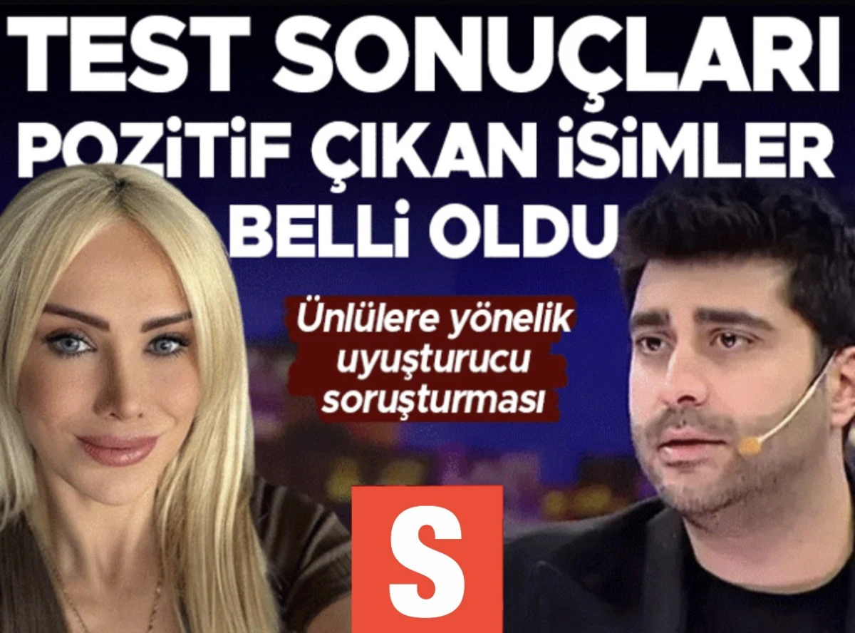 &Uuml;nl&uuml;lere Uyuşturucu Operasyonu Skandalı: Doğukan G&uuml;ng&ouml;r&rsquo;&uuml;n Testi Pozitif &Ccedil;ıktı, İşte Tam Liste!